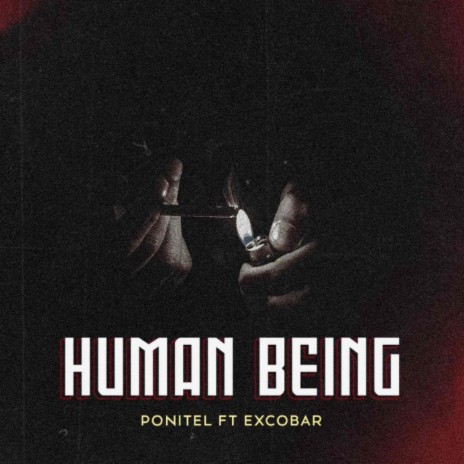 Human Being ft. Excobar | Boomplay Music