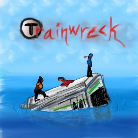 Trainwreck ft. Kayla Boamah & Soumya Nair