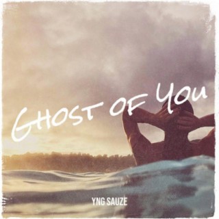 Ghost Of You