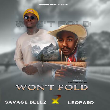 Won't Fold ft. Leopard | Boomplay Music