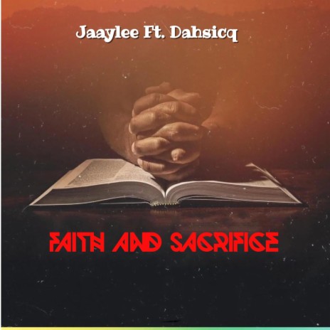 Faith And Sacrifice ft. Dahsicq