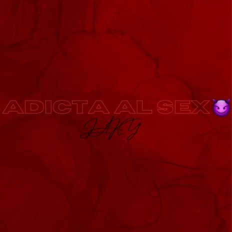 Adicta Al Sexo | Boomplay Music