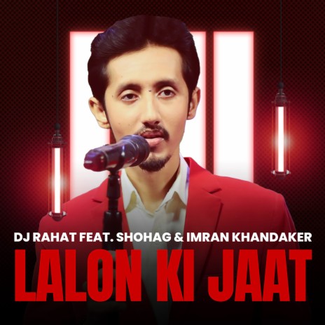 Lalon Ki Jat ft. Shohag & Imran Khandakar | Boomplay Music