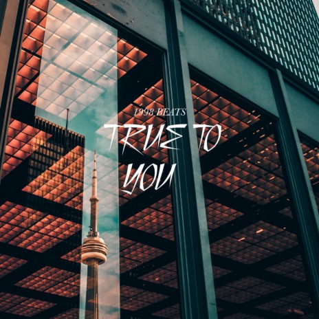 True To You | Boomplay Music