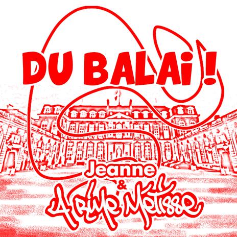 Du balai! ft. Jeanne | Boomplay Music