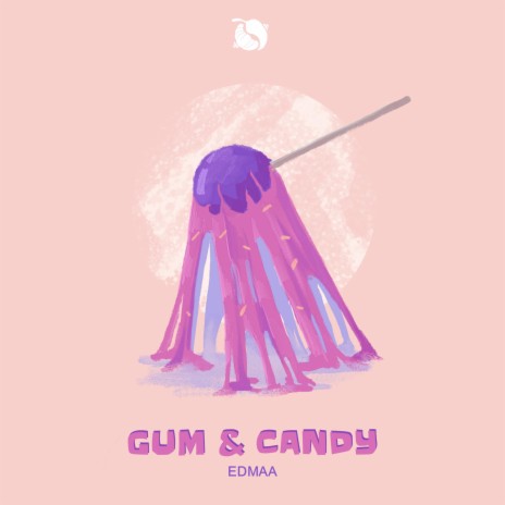 Gum & Candy | Boomplay Music