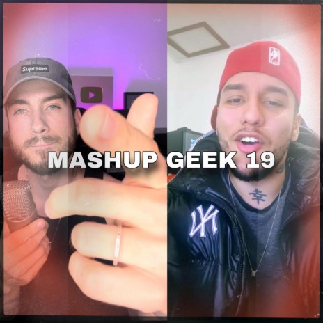 M4SHUP GEEK 19 ft. Pejota10* | Boomplay Music