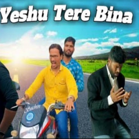 Yeshu Tere Bina | Boomplay Music