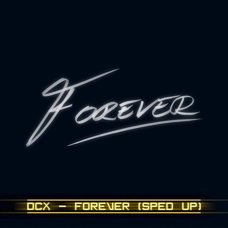 Forever (Sped Up) | Boomplay Music