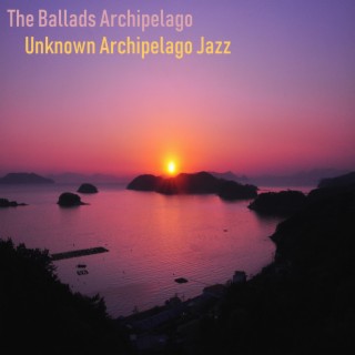 The Ballads Archipelago