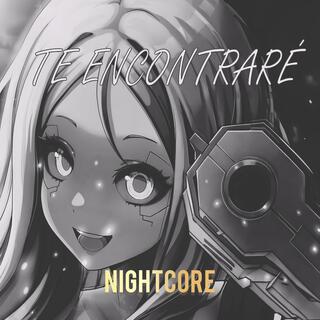 Te encontraré (Nightcore Special Version)