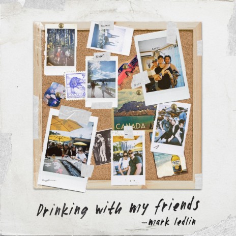 Drinking With My Friends | Boomplay Music