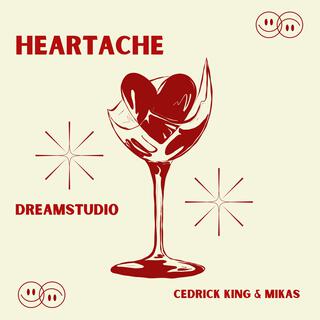 HEARTACHE (MIKAS & CEDRICK KING)