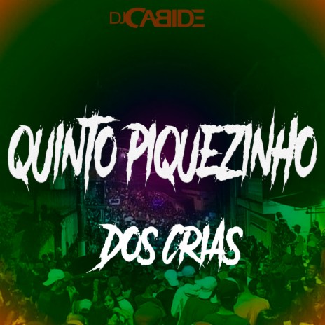 Quinto Piquezinho dos Crias | Boomplay Music