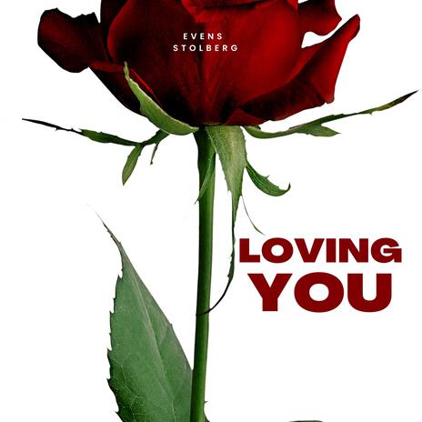 Loving You | Boomplay Music