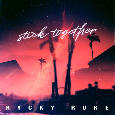 Stick Together | Boomplay Music