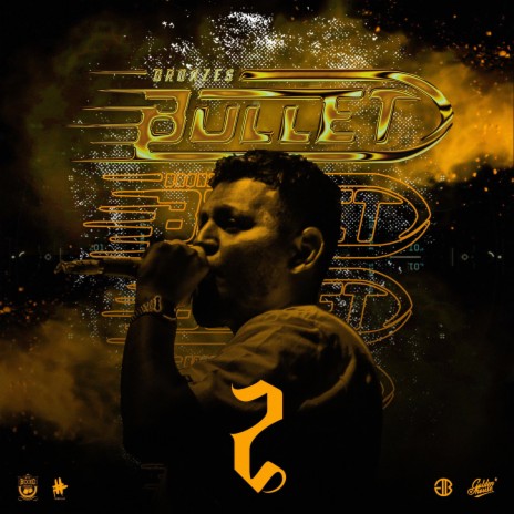 Bronzes Bullet 2 | Boomplay Music