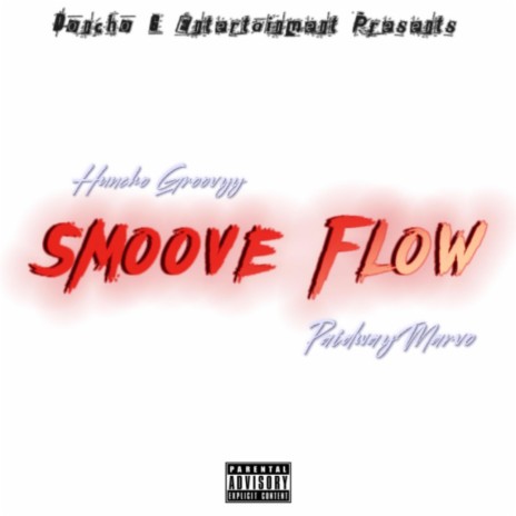 Smoove Flow ft. Paidwaymarvo | Boomplay Music