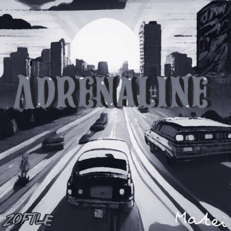 Adrenaline ft. MateiTunes | Boomplay Music