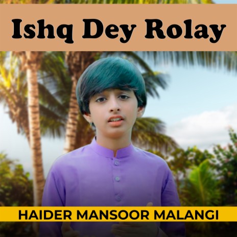 Ishq Dey Rolay | Boomplay Music