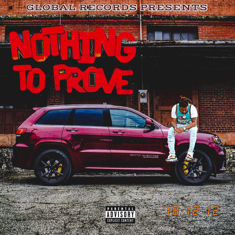 Nothing 2 Prove | Boomplay Music