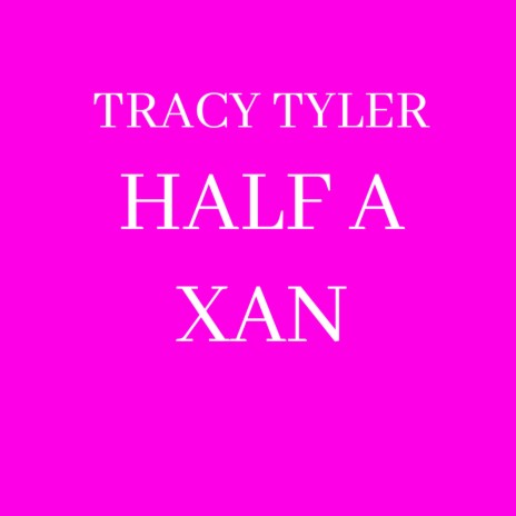 Half A Xan | Boomplay Music