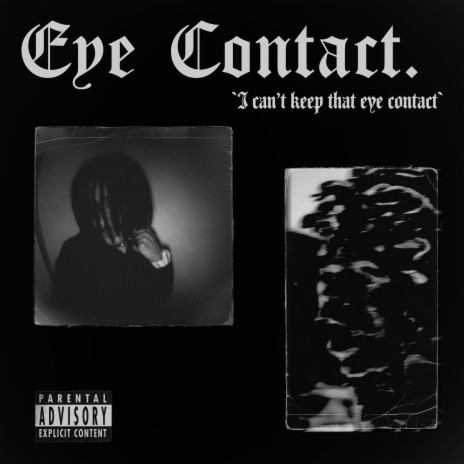 Eye Contact | Boomplay Music