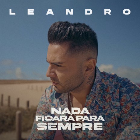 Nada Ficará para Sempre | Boomplay Music