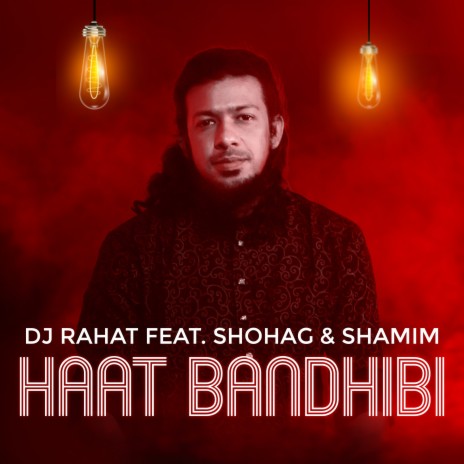 Haat Bandhibi ft. Shohag & Shamim | Boomplay Music