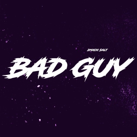 Bad Guy | Boomplay Music