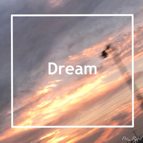 Dream | Boomplay Music