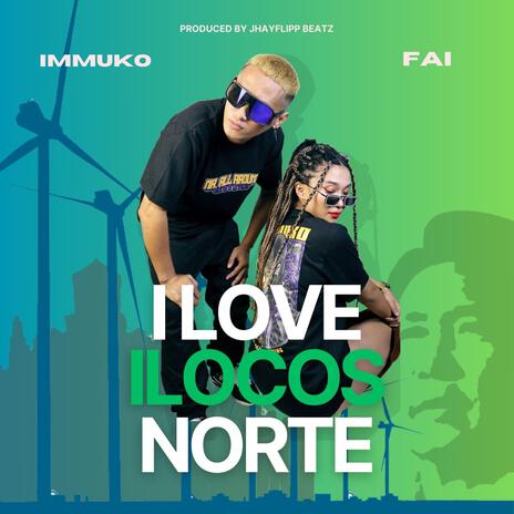 I love ilocos norte ft. Fai | Boomplay Music