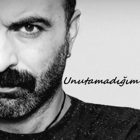 Unutamadığım | Boomplay Music