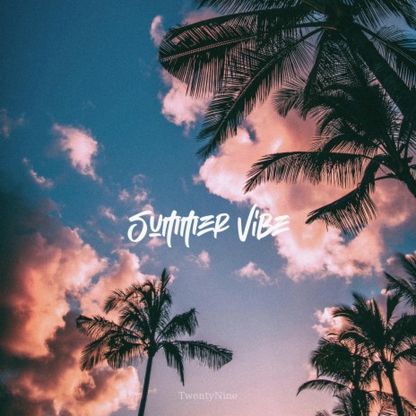 Summer Vibe | Boomplay Music