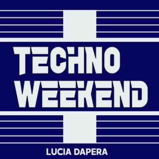 Techno Weekend 2