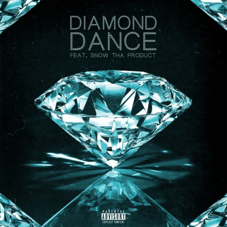 Diamond Dance ft. Snow Tha Product | Boomplay Music