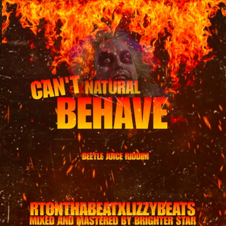 Can't Behave | Boomplay Music