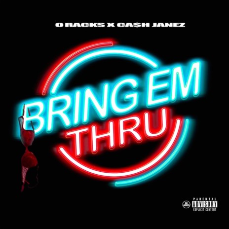 Bring Em Thru ft. cash janez | Boomplay Music