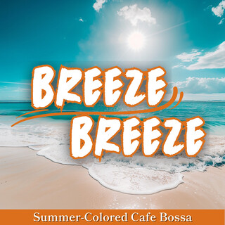 Summer-Colored Cafe Bossa