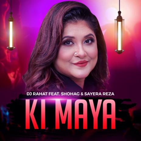 Ki Maya ft. Shohag & Sayera Reza