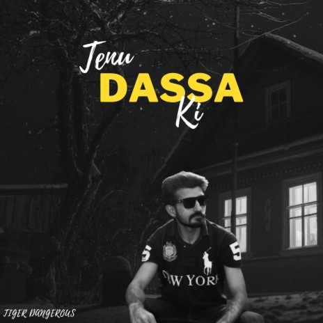 Tenu Dassa Ki | Boomplay Music