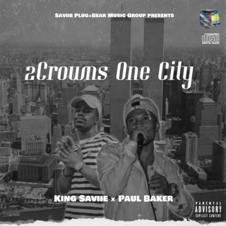 2 Crowns One City (King Saviie & Paul Baker) | Boomplay Music