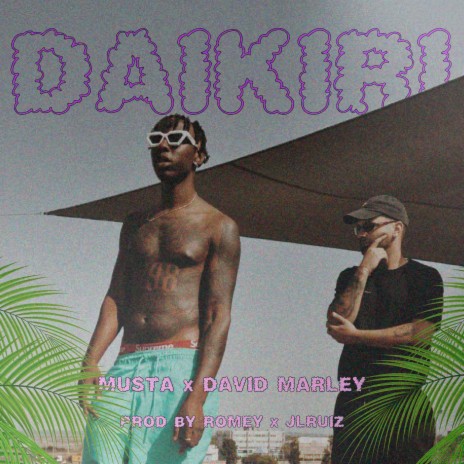 Daikiri ft. Romey, David Marley & JL Ruiz
