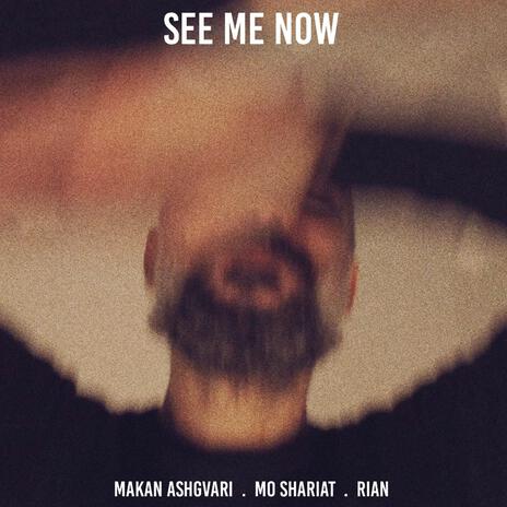 Hala Mano Bebin (See Me Now) ft. Mo Shariat & Rian | Boomplay Music