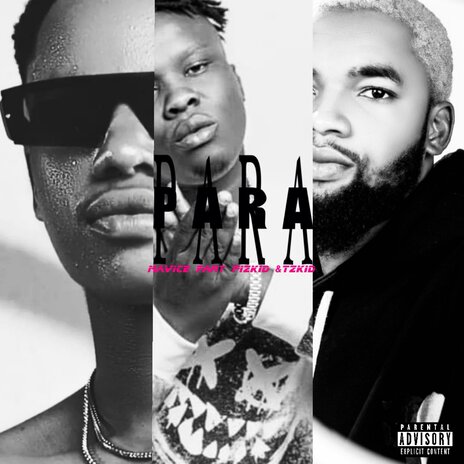 Para ft. Pizkid & Tzkid | Boomplay Music