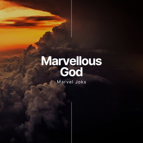 Marvellous God | Boomplay Music