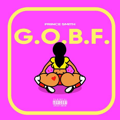 G.O.B.F. | Boomplay Music