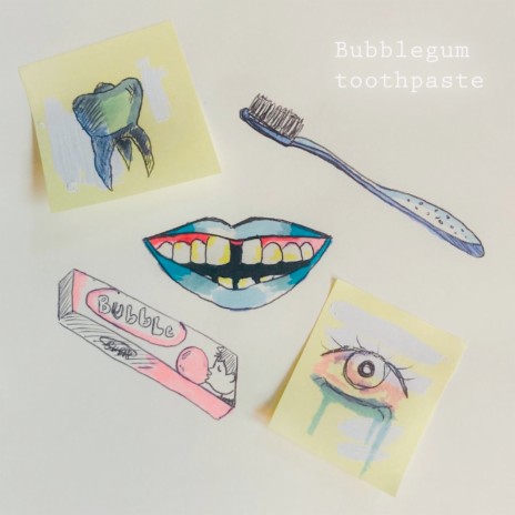 Bubblegum Toothpaste | Boomplay Music