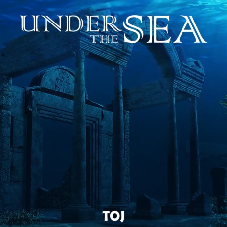 Under The Sea | Boomplay Music