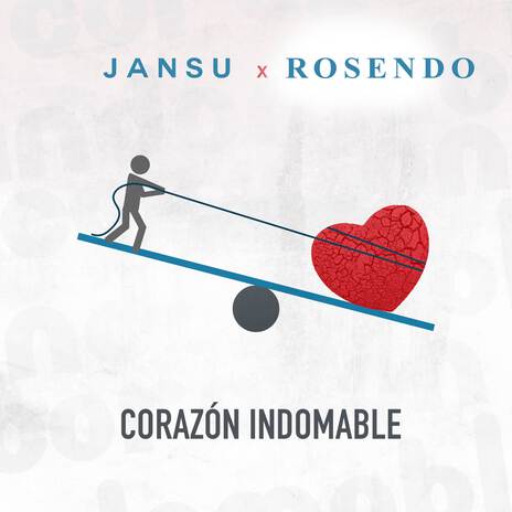 Corazón Indomable ft. Jansu | Boomplay Music